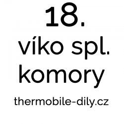 18. víko spalovací komory...